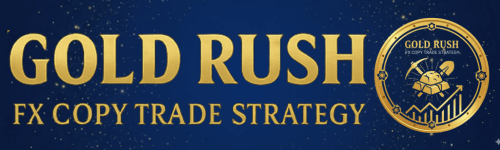 GOLD RUSH（FX COPY TRADE STRATEGY）